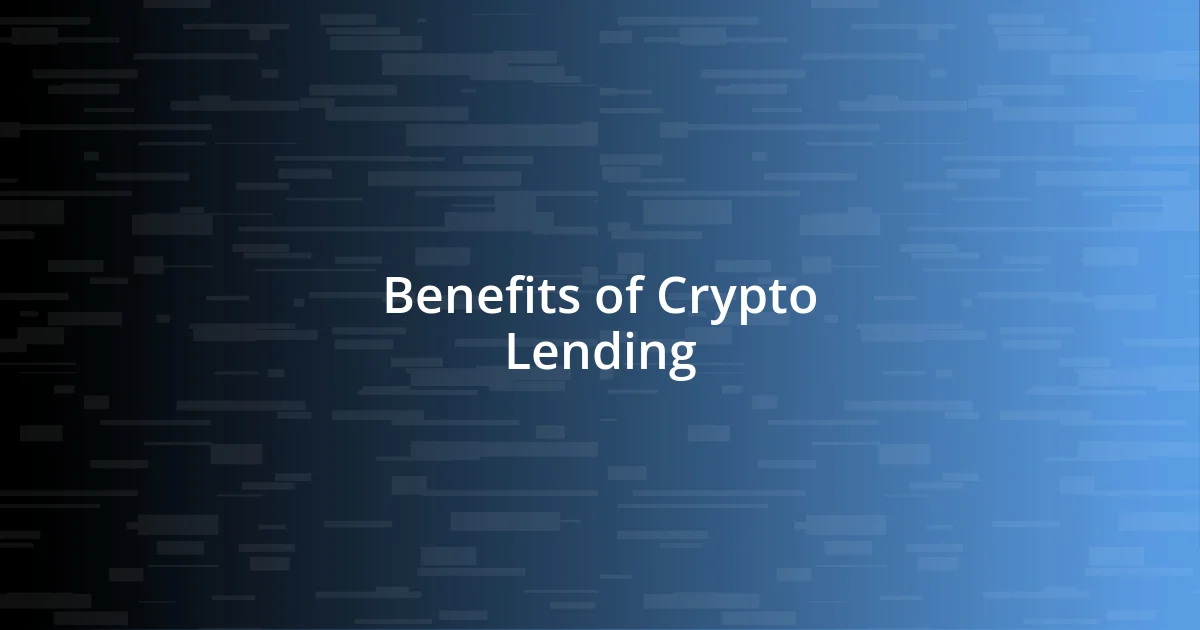 Benefits of Crypto Lending