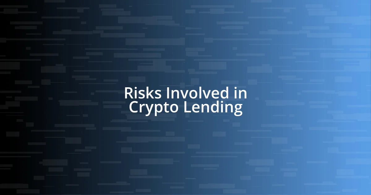 Risks Involved in Crypto Lending