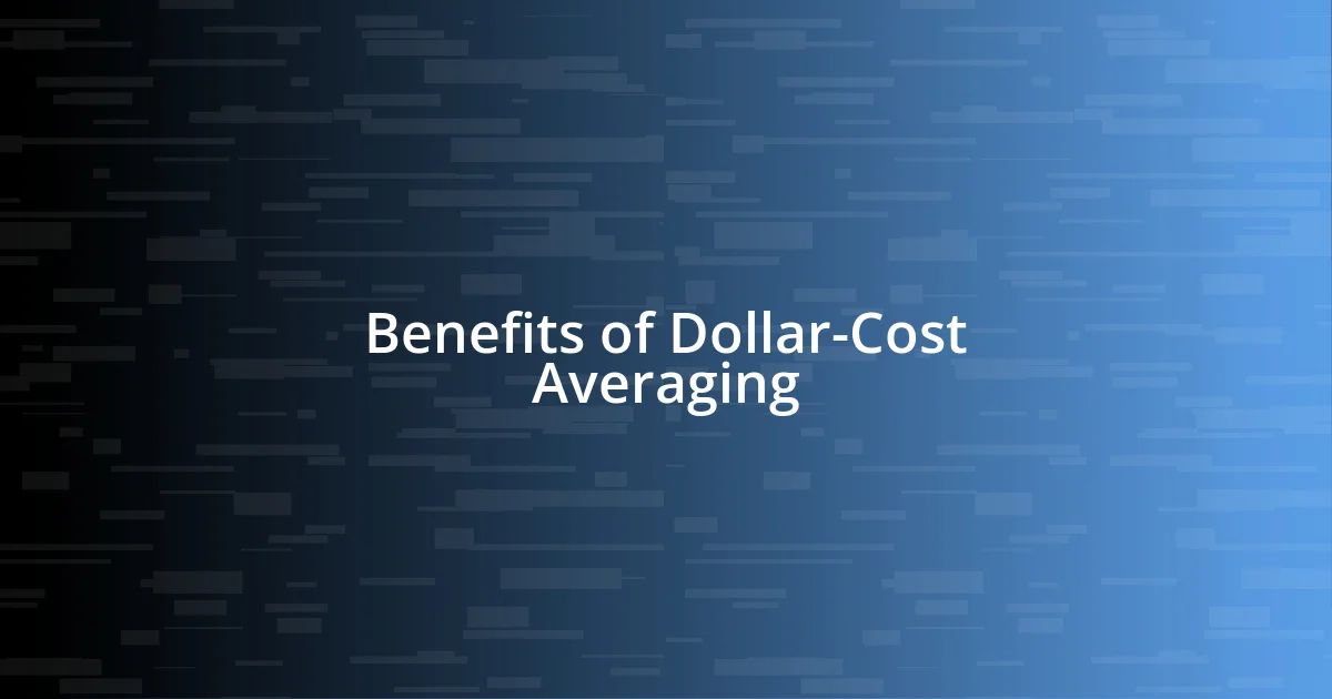 Benefits of Dollar-Cost Averaging