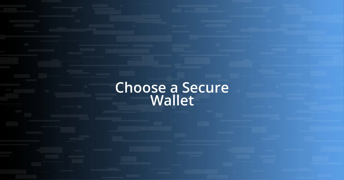 Choose a Secure Wallet