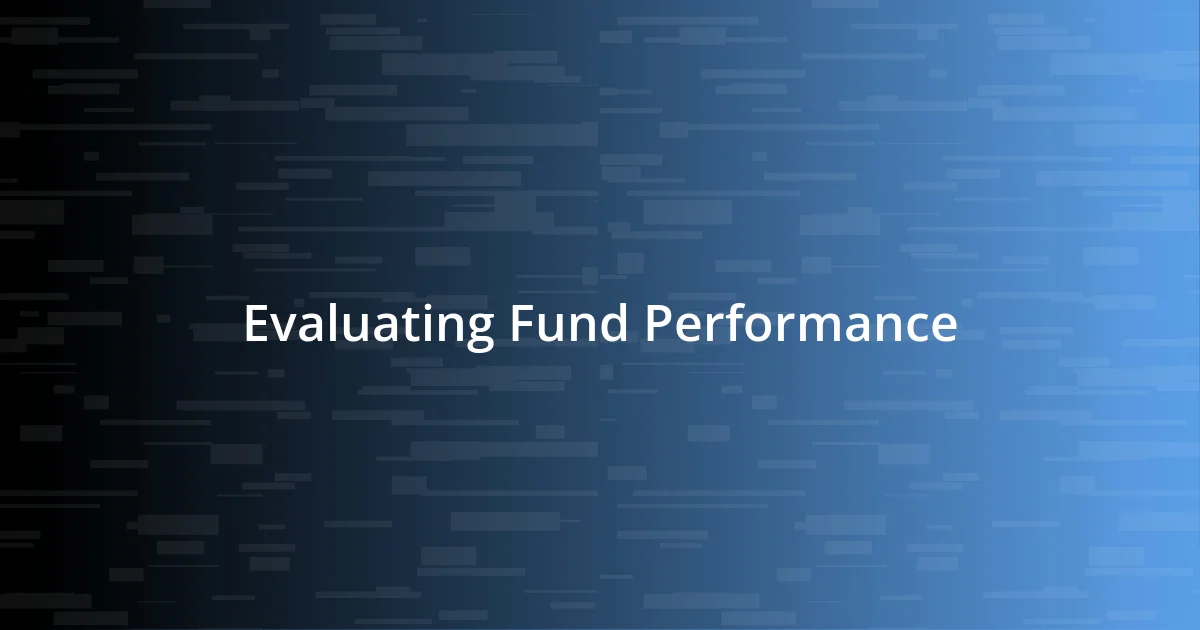 Evaluating Fund Performance