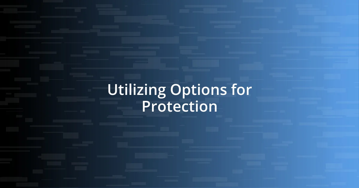 Utilizing Options for Protection