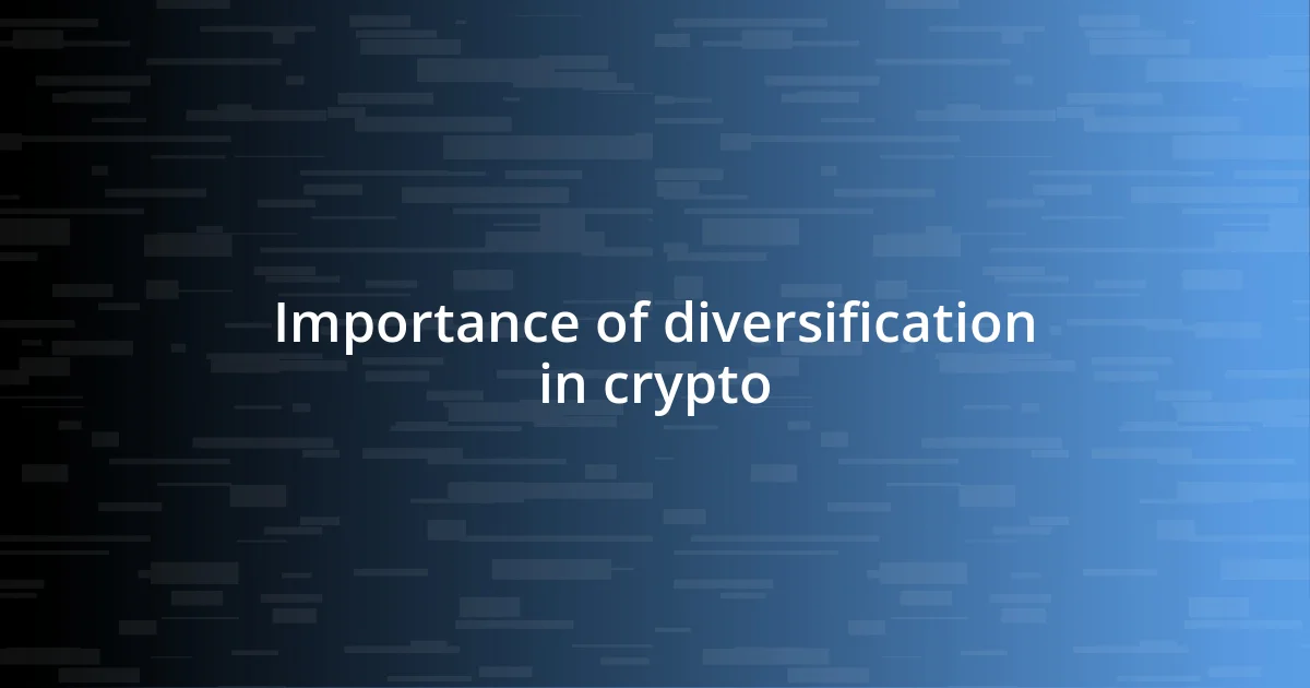 Importance of diversification in crypto