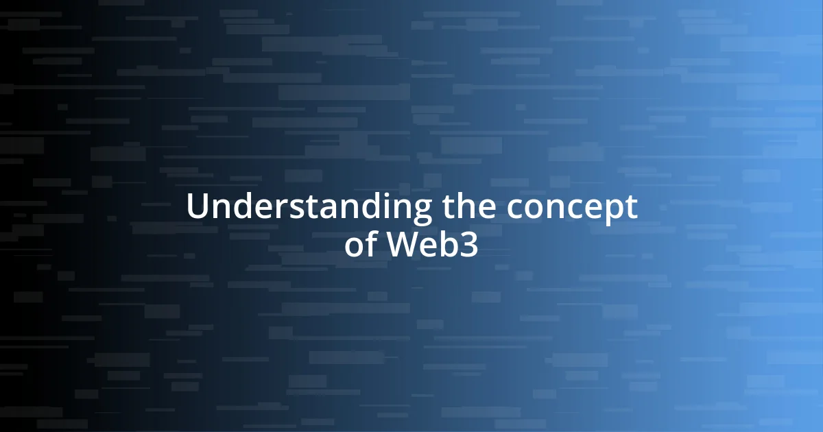 Understanding the concept of Web3