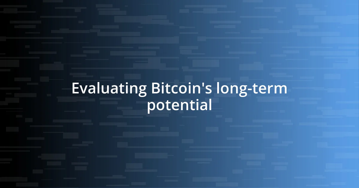 Evaluating Bitcoin