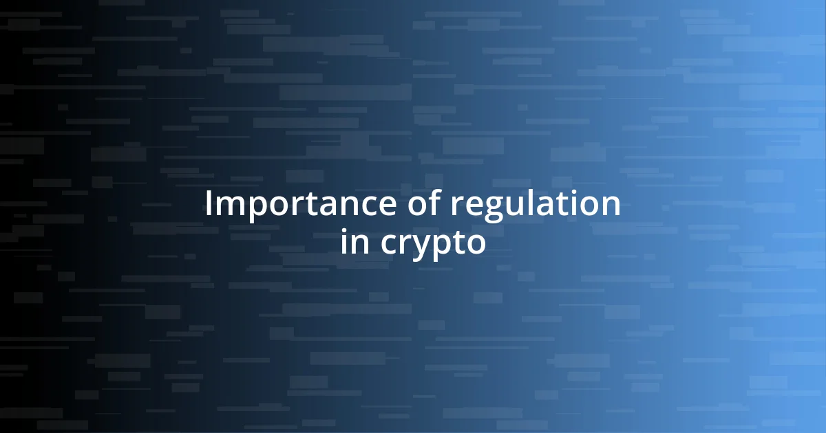 Importance of regulation in crypto