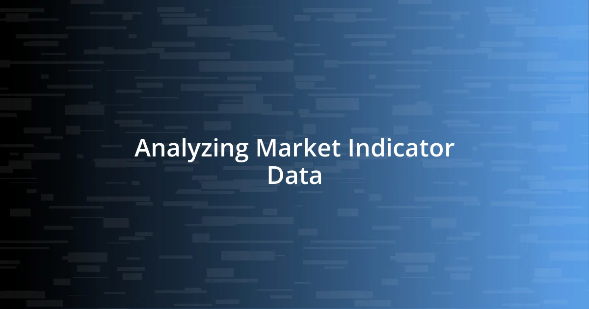 Analyzing Market Indicator Data