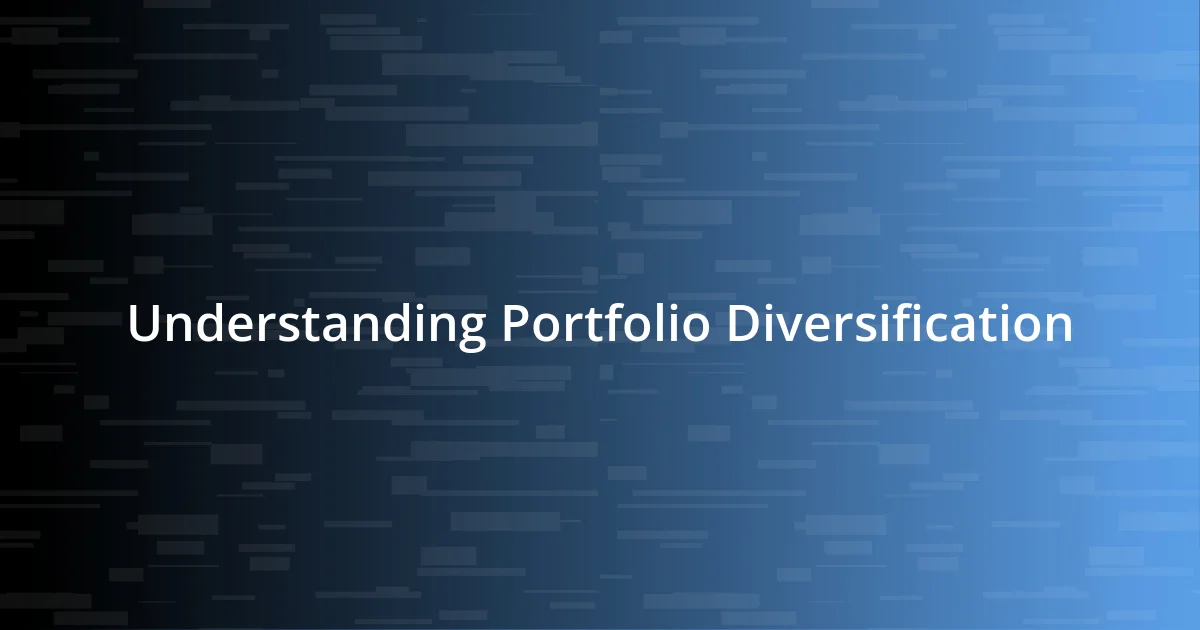 Understanding Portfolio Diversification