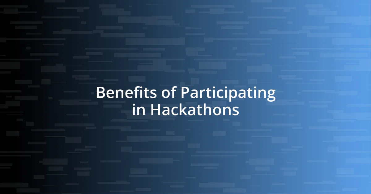 Benefits of Participating in Hackathons