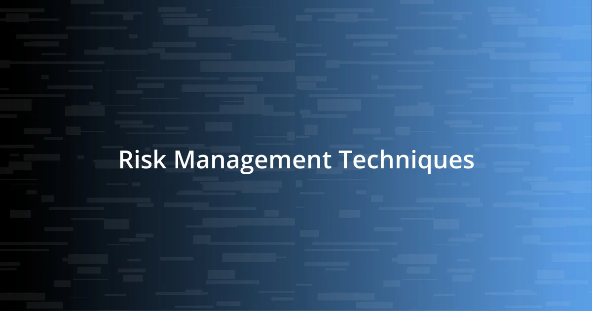 Risk Management Techniques