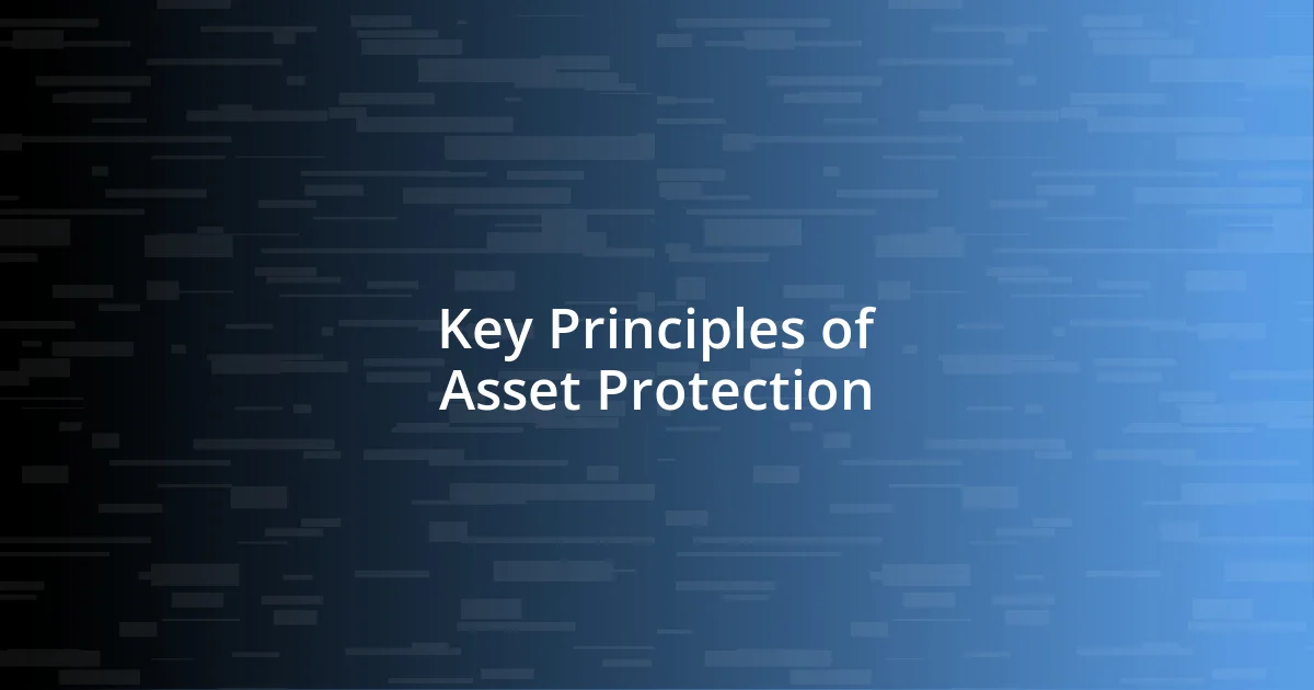 Key Principles of Asset Protection