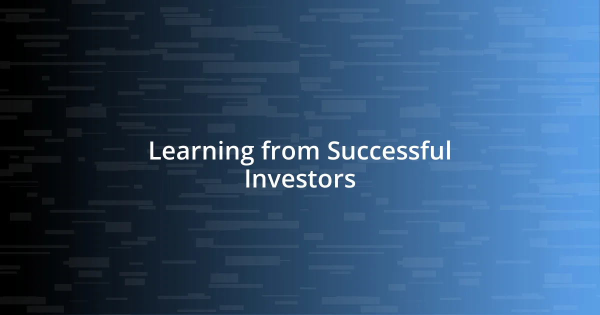 Learning from Successful Investors