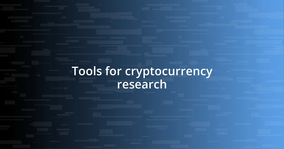 Tools for cryptocurrency research