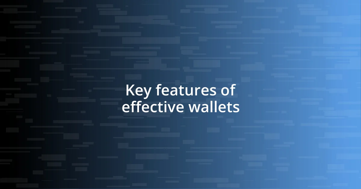 Key features of effective wallets